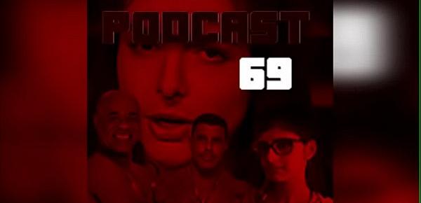  Podcast 69 - FETICHES - EP. 1